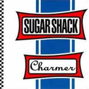 Sugar Shack  - Charmer