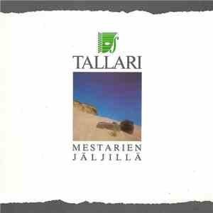 Tallari - Mestarien jäljillä