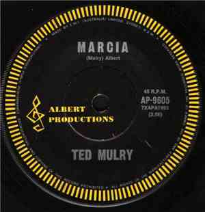 Ted Mulry - Marcia / I Love You