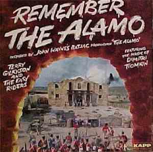 Terry Gilkyson And The Easy Riders - Remember The Alamo