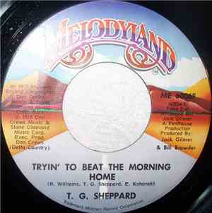 T.G. Sheppard - Tryin' To Beat The Morning Home