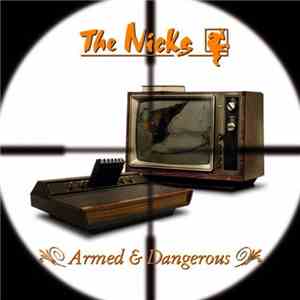 The Nicks - Armed & Dangerous