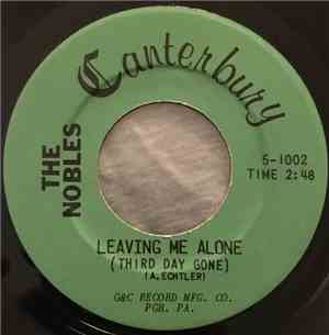 The Nobles  - Leaving Me Alone (Third Day Gone) / Till The End Of Time