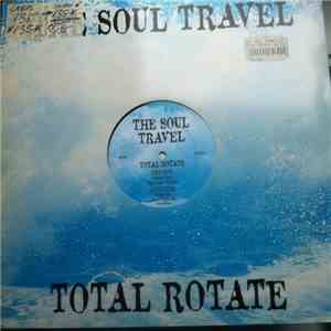 The Soul Travel - Total Rotate