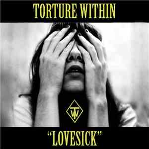 Torture Within - Lovesick