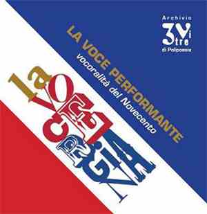 Various - La Voce Performante - Vocoralità Del Novecento