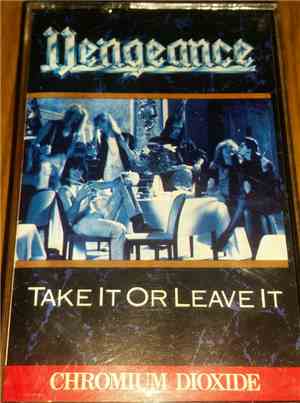 Vengeance  - Take It Or Leave It
