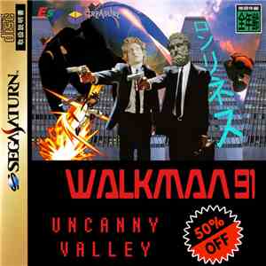 Walkman 91 - Uncanny Valley