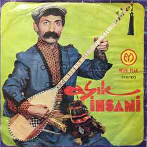 Aşık Ihsani - Bıçak Kemikte / Kır Beygirin Ardındaki Keneler