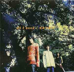 All I Need  - 想像の彼方