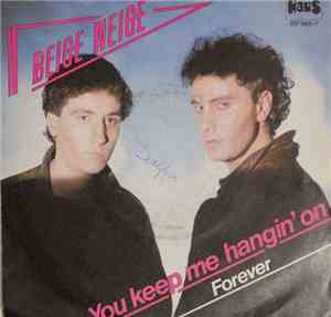 Beige Neige - You Keep Me Hangin' On / Forever