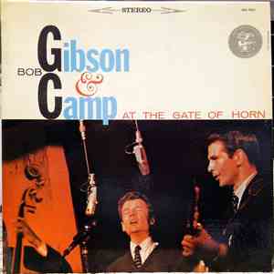 Bob Gibson & Bob Camp  - At The Gate Of Horn