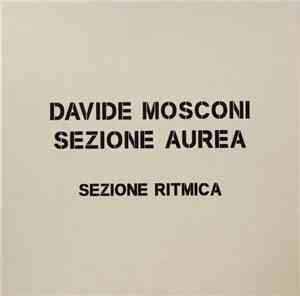 Davide Mosconi - Sezione Aurea - Sezione Ritmica