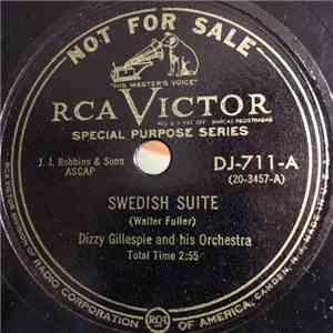 Dizzy Gillespie And His Orchestra - Swedish Suite / I Should Care