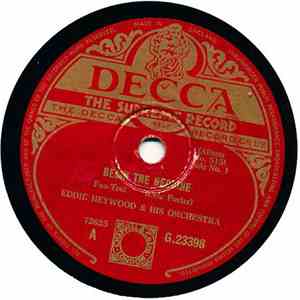 Eddie Heywood And His Orchestra - Begin The Beguine / Lover Man