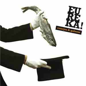 Eureka  - Conejos & Galeras