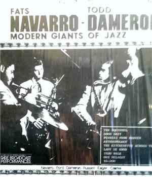 Fats Navarro - Todd Dameron - Modern Giants Of Jazz