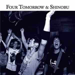 Four Tomorrow / Shinobu  - Split