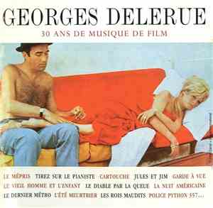 Georges Delerue - 30 Ans  De Musique De Film
