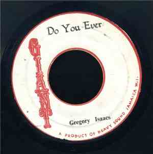 Gregory Isaacs - Do You Ever