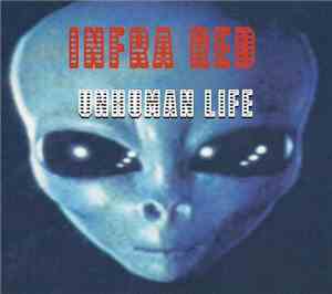 Infra-Red  - Unhuman Life