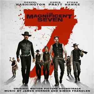 James Horner And Simon Franglen - The Magnificent Seven (Original Motion Pi ...