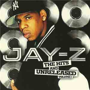 Jay-Z - The Hits And Unreleased Volume 1