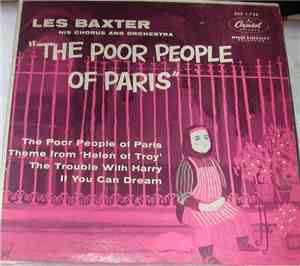 Les Baxter His Chorus And Orchestra - The Poor People Of Paris