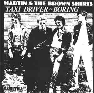 Martin & The Brown Shirts - Taxi Driver / Boring