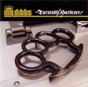 Mr. Dibbs - Turntable Hardcore Vol. 1