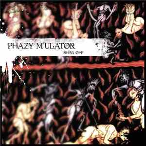 Phazy M'ulator - Shiva Off