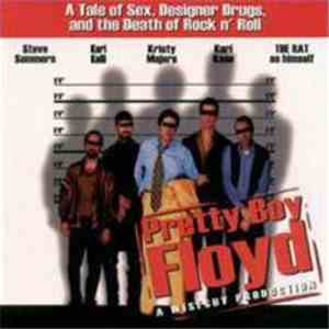 Pretty Boy Floyd - A Tale Of Sex, Designer Drugs, And The Death Of Rock N'  ...