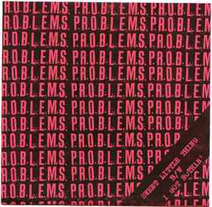 P.R.O.B.L.E.M.S.  - Sweet Little Thing B/W I Got Nothin'