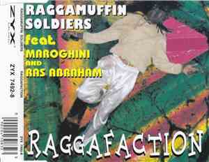 Raggamuffin Soldiers Feat. Maroghini And Ras Abraham - Raggafaction