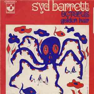 Syd Barrett - Octopus / Golden Hair