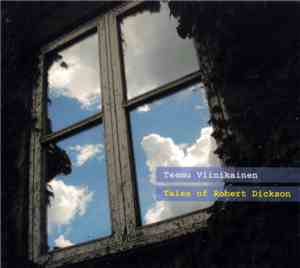 Teemu Viinikainen - Tales Of Robert Dickson