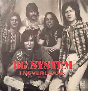 The B-G System - I Never Learn / Say Good Bye