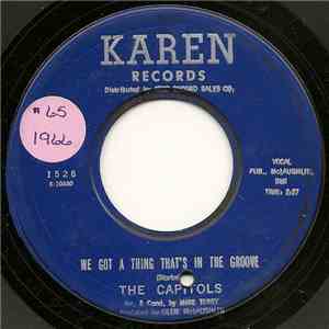 The Capitols - We Got A Thing That's In The Groove / Tired Running From You