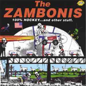 The Zambonis - 100% Hockey...And Other Stuff