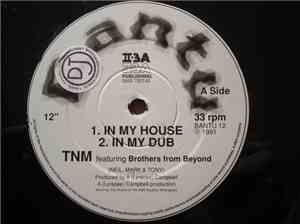 TNM (Neil, Mark & Tony) - In My House