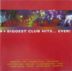 Various - Biggest Club Hits... Ever!