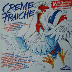 Various - Creme Fraiche - 16 Hit-Bonbons Aus Frankreich
