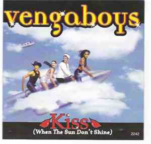 Vengaboys - Kiss (When The Sun Don't Shine)