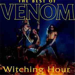 Venom  - Witching Hour - The Best Of Venom