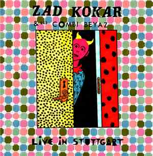 Zad Kokar - Live In Stuttgart