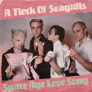 A Flock Of Seagulls - Space Age Love Song