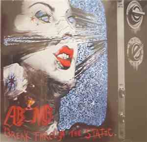 A-BOMB - Break Through The Static
