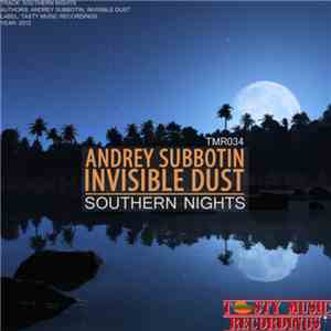 Andrey Subbotin , Invisible Dust - Southern Nights