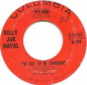 Billy Joe Royal - I've Got To Be Somebody / You Make Me Feel Like A Man
