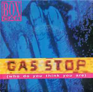 Boxcar - Gas Stop (Who Do You Think You Are)